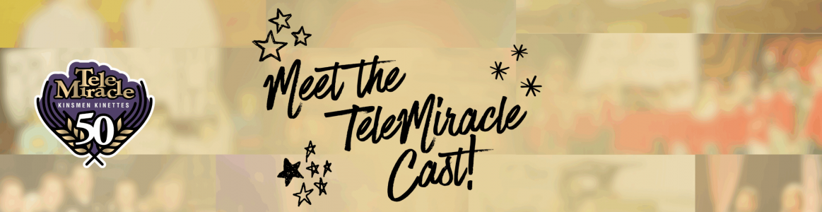 Meet the TeleMiracle Cast